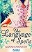 The Language of Spells (The Language of Spells #1)