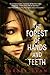 The Forest of Hands and Teeth (The Forest of Hands and Teeth, #1)