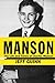 Manson: The Life and Times of Charles Manson