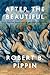 After the Beautiful: Hegel and the Philosophy of Pictorial Modernism