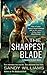 The Sharpest Blade (Shadow ...