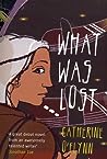 What Was Lost by Catherine O'Flynn