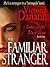 My Familiar Stranger (Knights of Black Swan, #1)