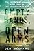 Empty Hands, Open Arms: The...