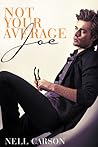 Not Your Average Joe by Nell Carson