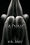 Fading by E.K. Blair