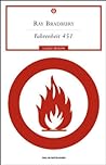 Fahrenheit 451 by Ray Bradbury