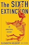 The Sixth Extinction by Elizabeth Kolbert