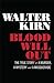 Blood Will Out: The True Story of a Murder, a Mystery, and a Masquerade