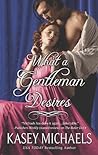 What a Gentleman Desires by Kasey Michaels