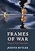 Frames of War: When is Life Grievable?