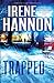 Trapped (Private Justice, #2) by Irene Hannon