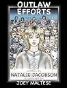 Outlaw Efforts by Natalie Jacobson