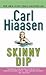 Skinny Dip (Skink, #5; Mick Stranahan #2) by Carl Hiaasen