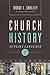 Church History in Plain Language by Bruce L. Shelley