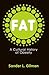 Fat: A Cultural History of Obesity