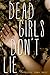 Dead Girls Don't Lie