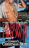 The Cowboy's Christmas Baby by Carolyn Brown