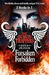 The Demon Trappers: Forsaken / Forbidden (The Demon Trappers, #1-2)