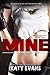 Mine (Real, #2) by Katy Evans