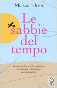 Le sabbie del tempo by Michael Hoeye