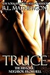 Truce (Neighbor from Hell, #4)