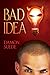 Bad Idea by Damon Suede