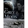 The Grey Moon by Timothy P. Callahan