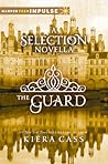 The Guard (The Selection, #2.5)