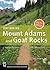 Day Hiking Mount Adams & Goat Rocks Wilderness: Indian Heaven * Yakima Area * White Pass