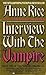 Interview with the Vampire by Anne Rice