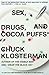 Sex, Drugs, and Cocoa Puffs by Chuck Klosterman