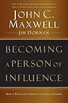 Becoming a Person of Influence: How to Positively Impact the Lives of Others