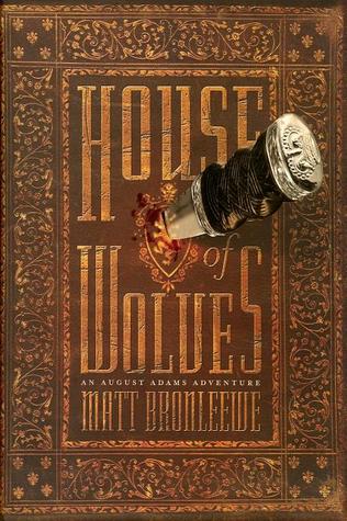 House of Wolves by Matt Bronleewe