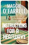 Instructions for a Heatwave by Maggie O'Farrell