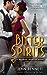 Bitter Spirits (Roaring Twenties, #1) by Jenn Bennett