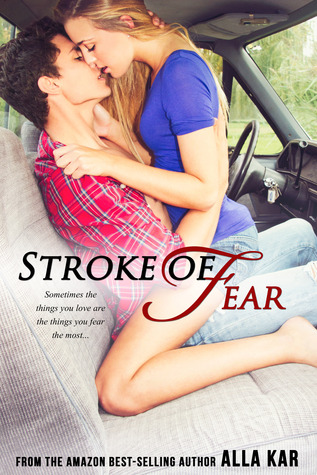 Stroke of Fear by Alla Kar