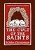 The Cult of the Saints (Popular Patristics Series)