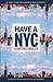 Have a NYC: New York Short Stories