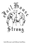 Jailhouse Strong by Josh Bryant