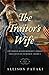 The Traitor's Wife by Allison Pataki