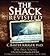 The Shack Revisited by C. Baxter Kruger