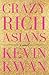 Crazy Rich Asians (Crazy Rich Asians, #1)