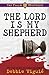 The Lord Is My Shepherd by Debbie Viguié