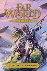 Farworld, Vol. 3 by J. Scott Savage