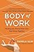 Body of Work: Finding the T...