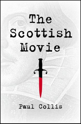 The Scottish Movie by Paul  Collis