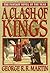 A Clash of Kings (A Song of Ice and Fire, #2)