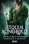 Stolen Songbird by Danielle L. Jensen