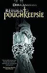 Return to Poughkeepsie by Debra Anastasia